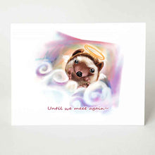 Load image into Gallery viewer, A greeting card, features art of a hedgehog as an angel, with wings and a halo, sitting on clouds. It reads, "Until we meet again~"
