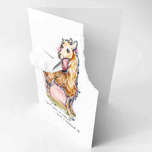 Load image into Gallery viewer, a greeting card featuring an illustration of a smiling llama. the top right corner has been torn off and hangs from the llama's mouth. the card reads, "I got you a card! ... but I eated it"
