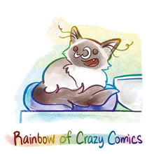 Load image into Gallery viewer, "Rainbow of Crazy Comics" featuring an illustration of a smiling ragdoll cat on a cat bed
