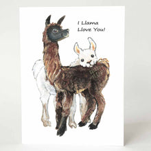 Load image into Gallery viewer, A greeting card with an illustration of a white llama resting its head on a brown llama's back, and the words, "I Llama Llove You!"
