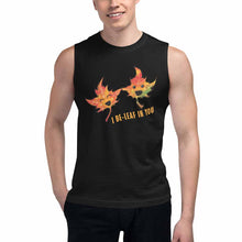 Load image into Gallery viewer, I Believe in You Leaf - Unisex Muscle Tank Top
