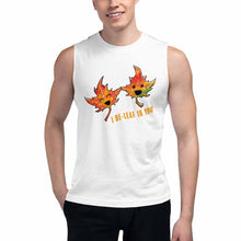 Load image into Gallery viewer, I Believe in You Leaf - Unisex Muscle Tank Top
