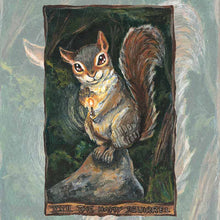 Load image into Gallery viewer, An art print of the happy squirrel tarot card, from the animism tarot: a mischievous looking squirrel sits on a rock in the forest, a lit match in hand.
