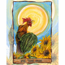 Load image into Gallery viewer, This art print features The Sun tarot card from the Animism Tarot: a beautiful rooster stands tall, crowing, as the sun shines from above and sunflowers grow below
